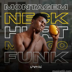 دانلود آهنگ فانک montagem neck hurt mango funk از vhm4d کیفیت اصلی دانلود آهنگ فانک montagem neck hurt mango funk از vhm4d کیفیت اصلی